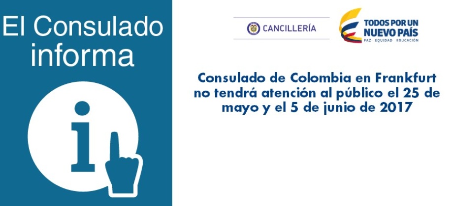 Consulado de Colombia en Frankfurt no tendrá atención al público el 25 de mayo y el 5 de junio