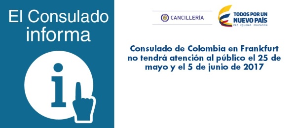 Consulado de Colombia en Frankfurt no tendrá atención al público el 25 de mayo y el 5 de junio