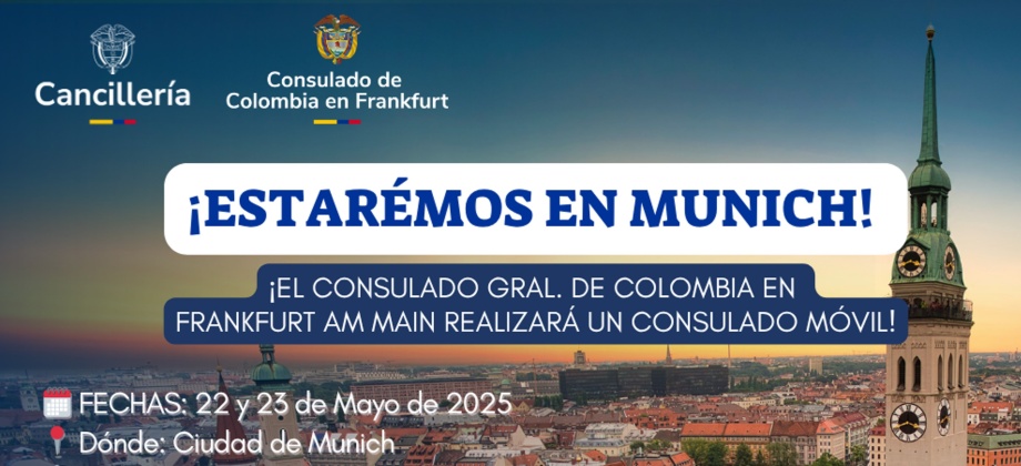 Banner del Consulado Móvil que se realizará Múnich los días 22 y 23 de mayo de 2025