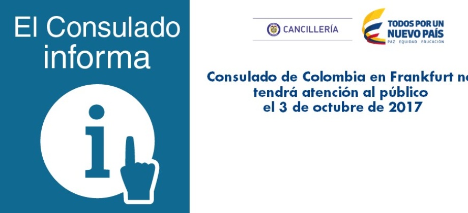 Consulado de Colombia en Frankfurt no tendrá atención al público el 3 de octubre 