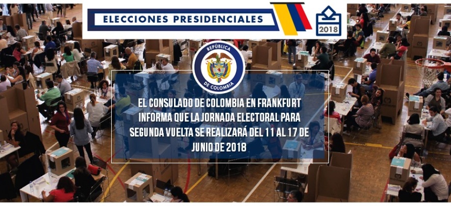 El Consulado de Colombia en Frankfurt informa que la jornada electoral para segunda vuelta se realizará del 11 al 17 de junio de 2018