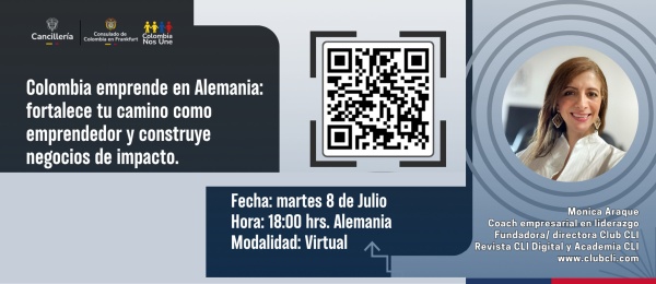El Consulado de Colombia en Fráncfort del Meno invita a la charla virtual Colombia emprende en Alemania, el 8 de julio de 2025 