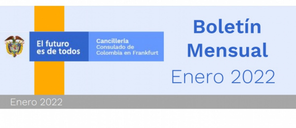 Consulado de Colombia en Frankfurt publica el Boletín Mensual de enero de 2022