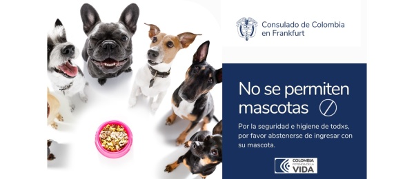 No se admiten mascotas en el Consulado de Colombia en Frankfurt