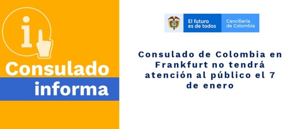 Consulado de Colombia en Frankfurt no tendrá atención al público el 7 de enero de 2020