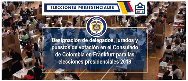 Designación de delegados, jurados y puestos de votación en el Consulado de Colombia en Frankfurt para las elecciones presidenciales 2018