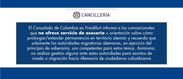 El Consulado de Colombia en Frankfurt no ofrece de asesoría sobre cómo extender la permanencia en territorio alemán